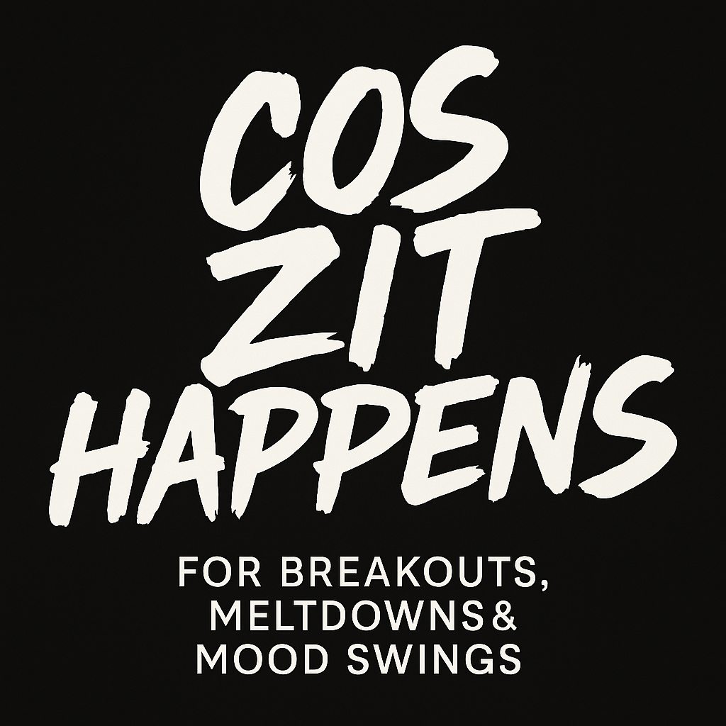 Cos ZIT happens