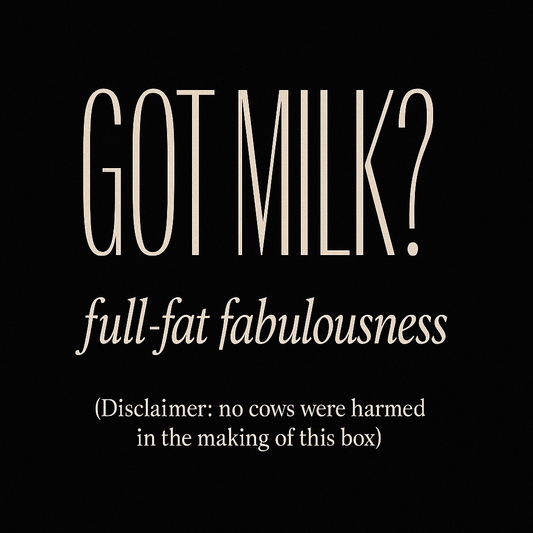 Got milk?…